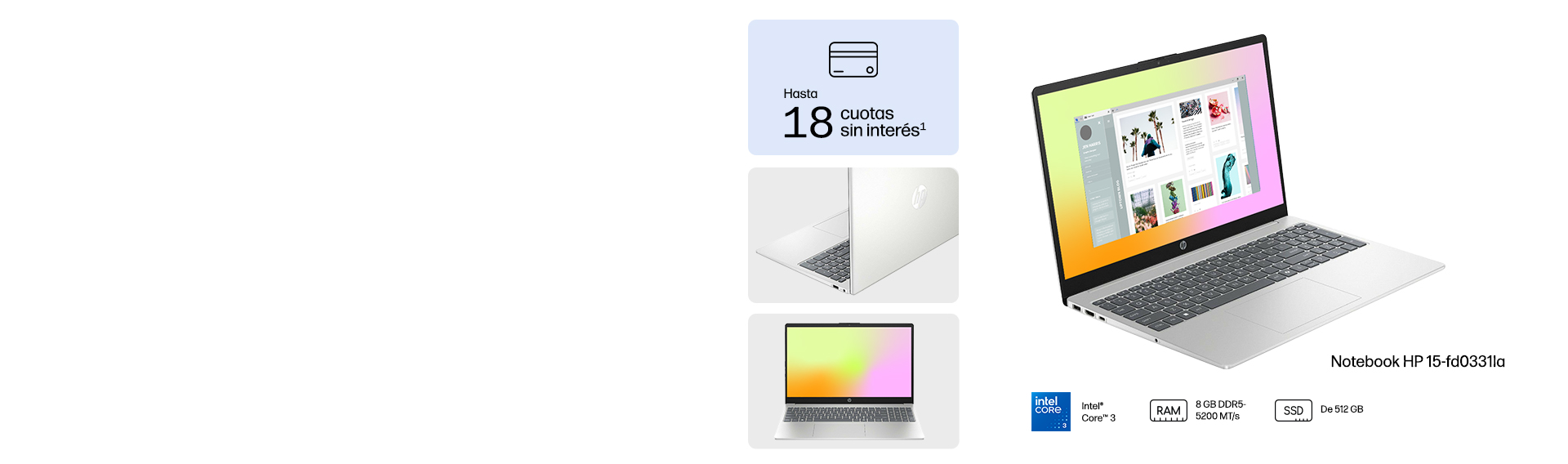 Notebook HP 15-fd0331la. Procesador Intel&reg; Core&trade; 3, RAM 8 GB DDR5-5200 MT/s. SSD De 512 GB. Hasta 18 cuotas sin inter&eacute;s*