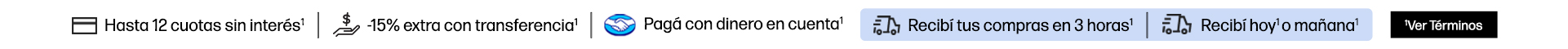 Hasta en 12 cuotas sin inter&eacute;s* -15% extra* con transferencia. Pag&aacute; con dinero en cuenta Mercado Pago* Recib&iacute; tus compras en 3 horas* Recib&iacute; hoy* o ma&ntilde;ana* Hac&eacute; clic para * ver t&eacute;rminos.