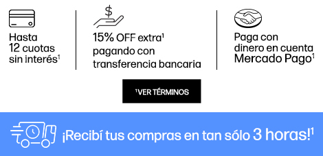 Hasta en 12 cuotas sin interés* 15% OFF extra* pagando con transferencia bancaria.  Paga con dinero en cuenta Mercado Pago* Hacé clic para * ver términos. Nuevo: ¡Recibí tus compras en tans sólo 3 horas!