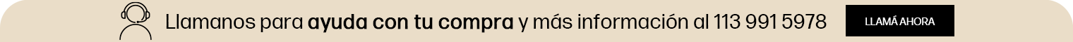 Llamanos para ayuda con tu compra y más información al 113 991 5978. Hacé clic y llamá ahora.