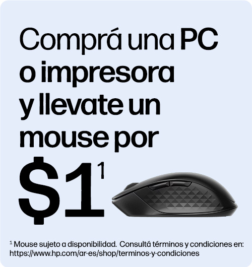 Compr&aacute; una PC o impresora y llevate un mouse por $1(1) (1) Oferta v&aacute;lida por el mouse 2S9L1AA.Consult&aacute; t&eacute;rminos y condiciones en: https://www.hp.com/ar-es/shop/promociones-terminos-condiciones