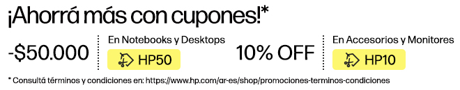 ¡Ahorrá más con cupones!* $50.000 OFF en Notebooks y Desktops con cupón: HP50, 10% OFF en Monitores y Accesorios con cupón: HP10, * Consultá términos y condiciones en: https://www.hp.com/ar-es/shop/promociones-terminos-condiciones